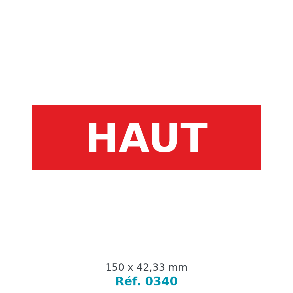 Étiquette signalisation HAUT - Réf. 0340